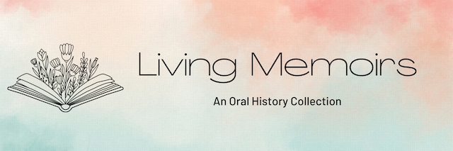 Living Memoirs Oral History Collection