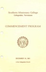 Southern Missionary College Commencement Program December 16, 1981 by Southern Missionary College