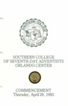 Southern College Orlando Center Commencement Program April 29, 1993 by Southern College