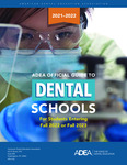 ADEA Official Guide to Dental Schools for Students Entering Fall 2022 or Fall 2023