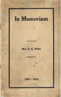 In Memoriam: Booklet about E. G. White's Funeral, 1915