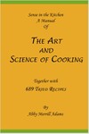 Sense in the kitchen : a Manual of the Art and Science of Cooking by Abby Merrill Adams