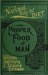 Natural Way in Diet or The Proper Food of Man by L. H. Anderson