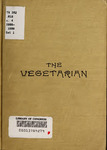 The Vegetarian, A Monthly Magazine published to advocate Wholesome Living. Vol. IV. by The Vegetarian Publishing Company