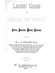 Ladies' Guide in Health and Disease by John Harvey Kellogg