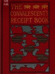 The Convalescents' Receipt Book by Grace Franklin Osgood