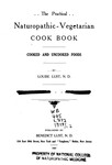 Practical naturopathic-vegetarian cook book: cooked and uncooked foods