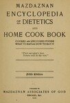 Mazdaznan encyclopedia of dietetics and home cook book