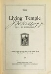 The Living Temple by John Harvey Kellogg