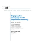 Engaging the Disengaged with Experiential Learning
