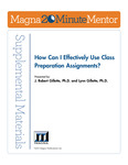 How Can I Effectively Use Class Preparation Assignments? by J Robert Gillette and Lynn Gillette