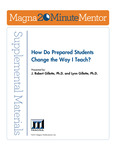 How Do Prepared Students Change the Way I Teach? by J Robert Gillette and Lynn Gillette