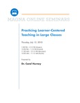 Practicing Learner-Centered Teaching in Large Classes by Dr. Carol Hurney
