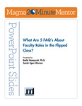 What Are 5 FAQs About Faculty Roles in the Flipped Classroom by Barbi Honeycutt PhD and Sarah Egen Warren