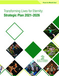 Transforming Lives for Eternity: 2021-2026 Strategic Plan by Southern Adventist University